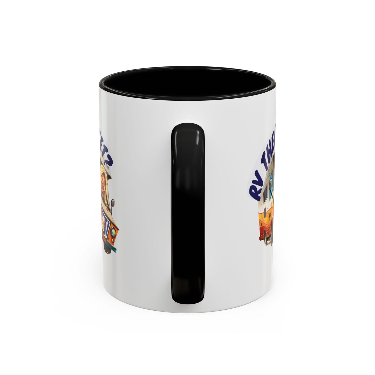 RV There Yet? - Coffee Mug