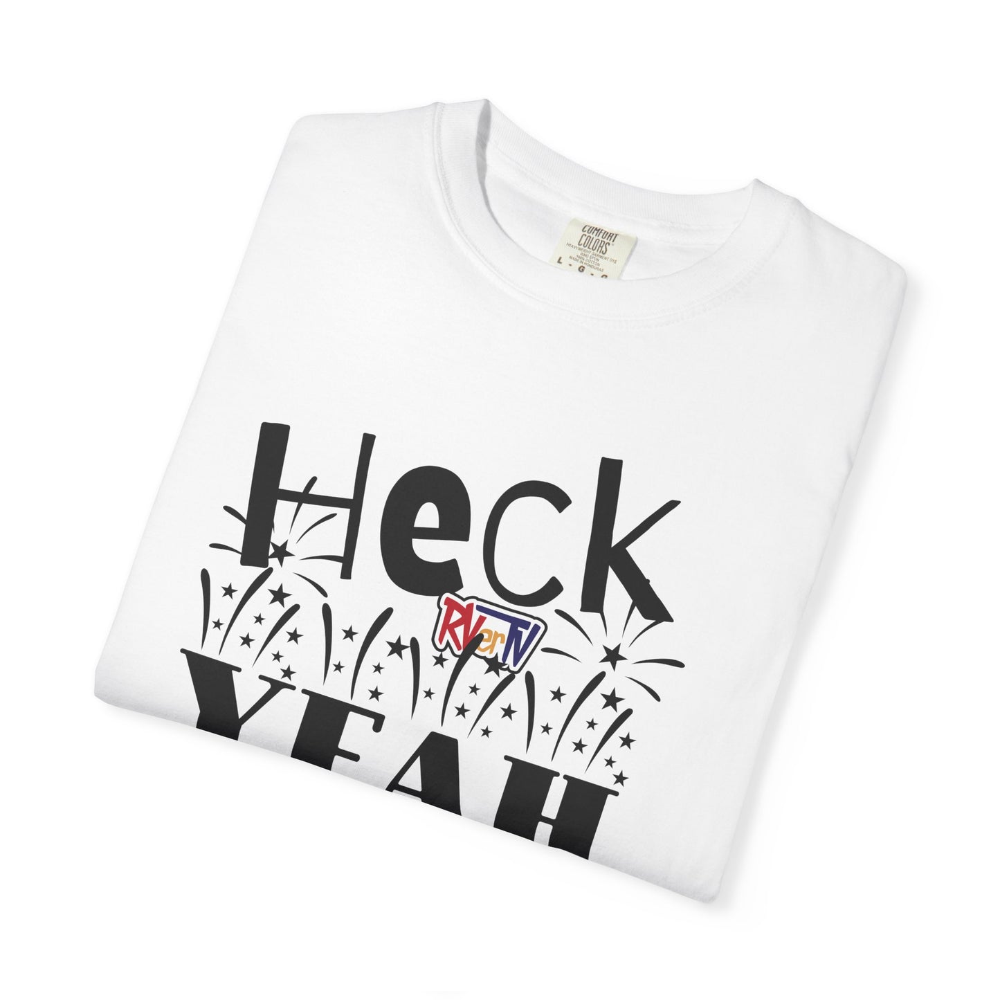 RVerTV- Heck Yeah T-shirt