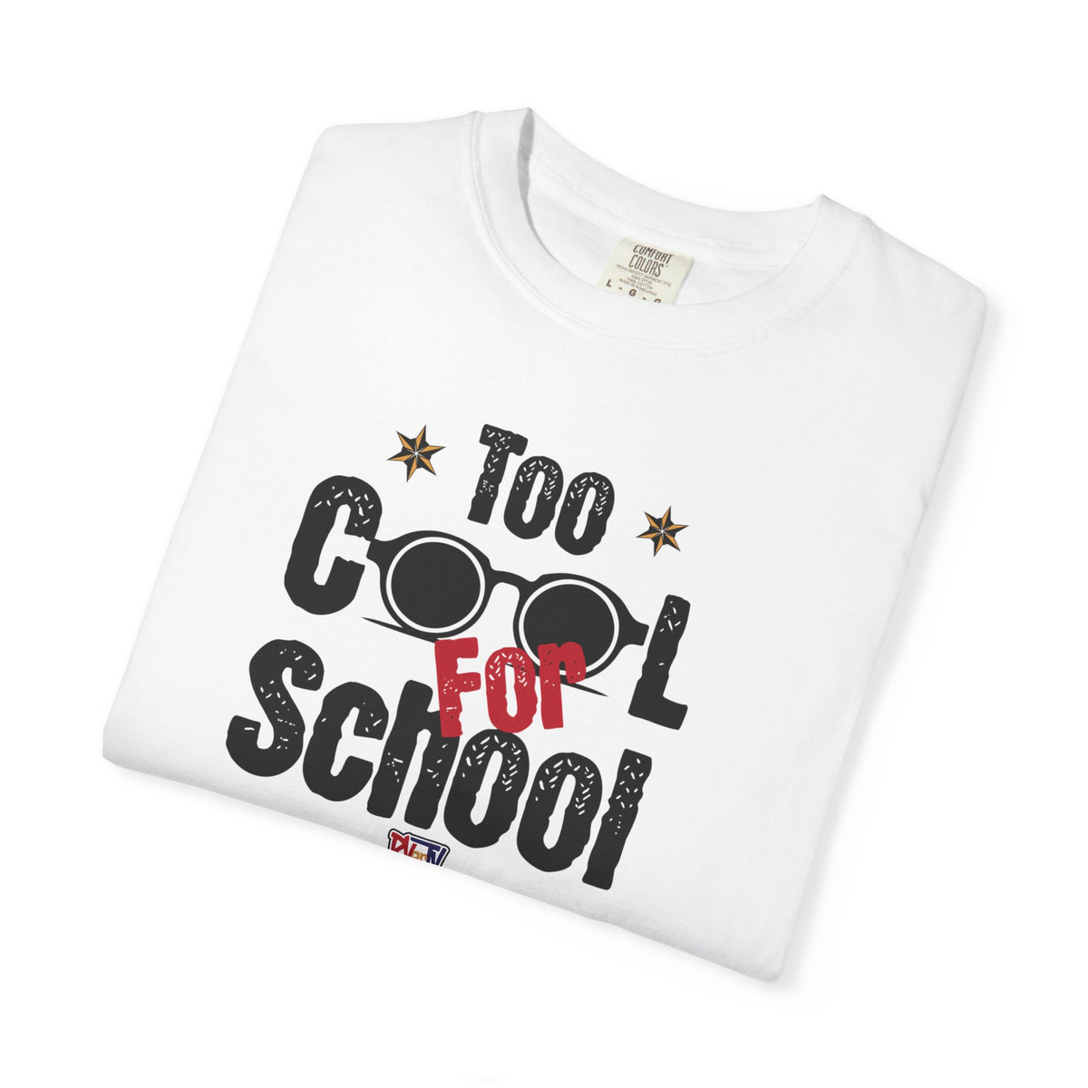 Too Cool For School -T-shirt