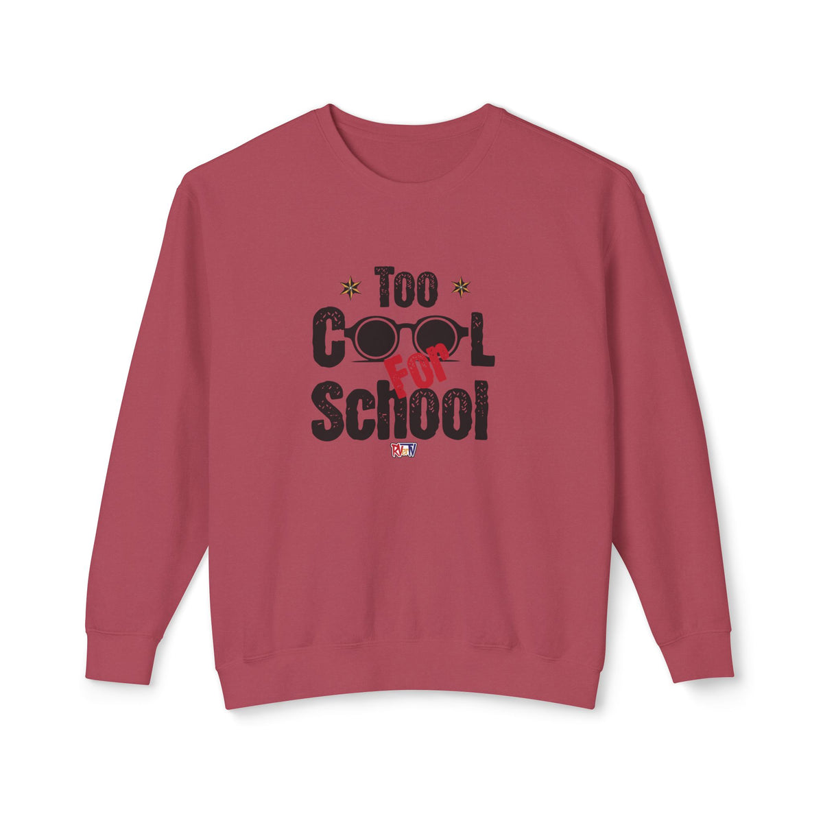 Too Cool For School - Sweatshirt
