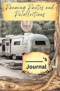 Roaming Routes and Recollections: Journal