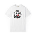 Too Cool For School -T-shirt