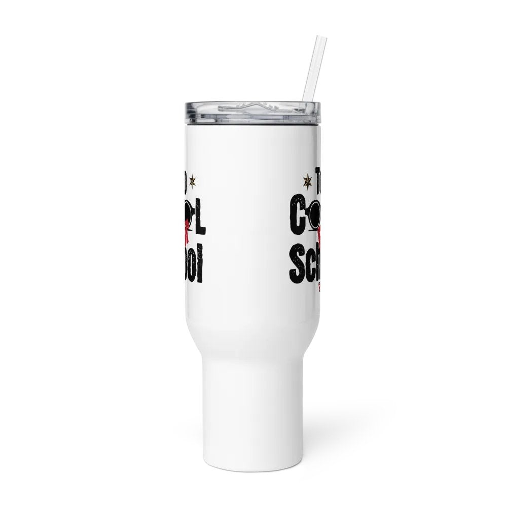 Too Cool For School - Travel Mug with Handle