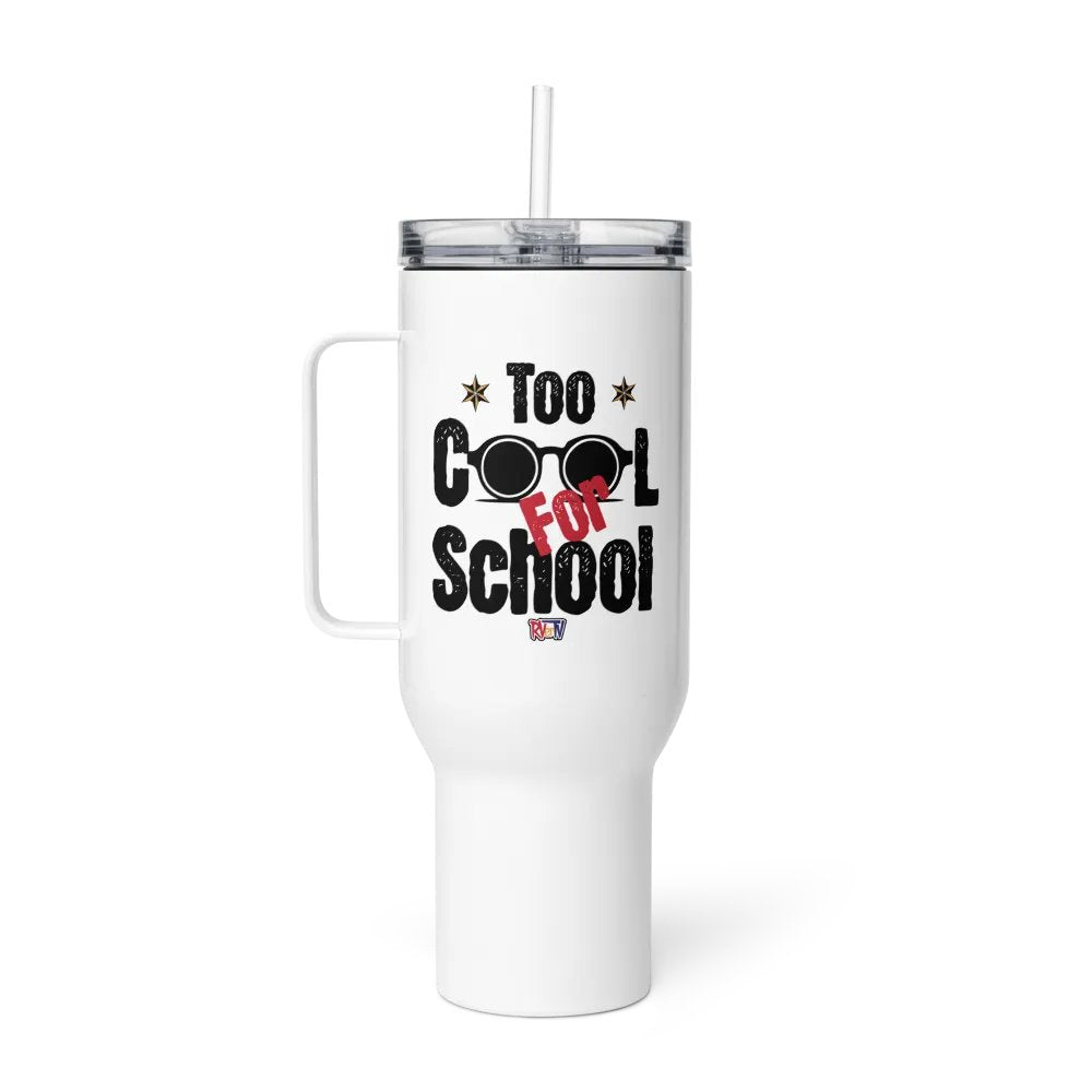 Too Cool For School - Travel Mug with Handle